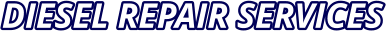 DIESEL REPAIR SERVICES