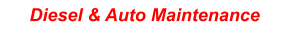 Diesel & Auto Maintenance